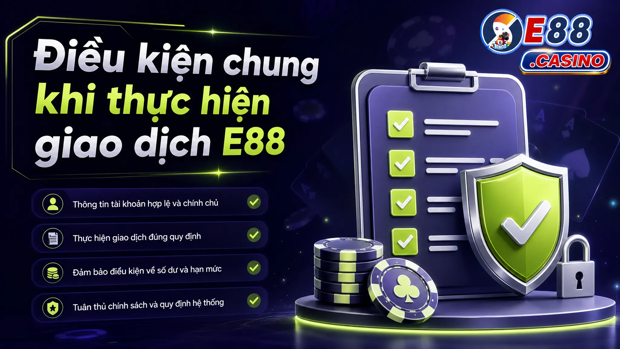 Điều kiện chung khi thực hiện giao dịch E88