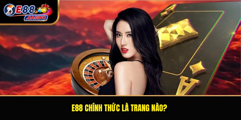 E88 chính thức là trang nào?