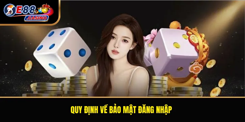 Quy định về bảo mật đăng nhập