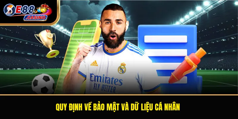 Quy định về bảo mật và dữ liệu cá nhân