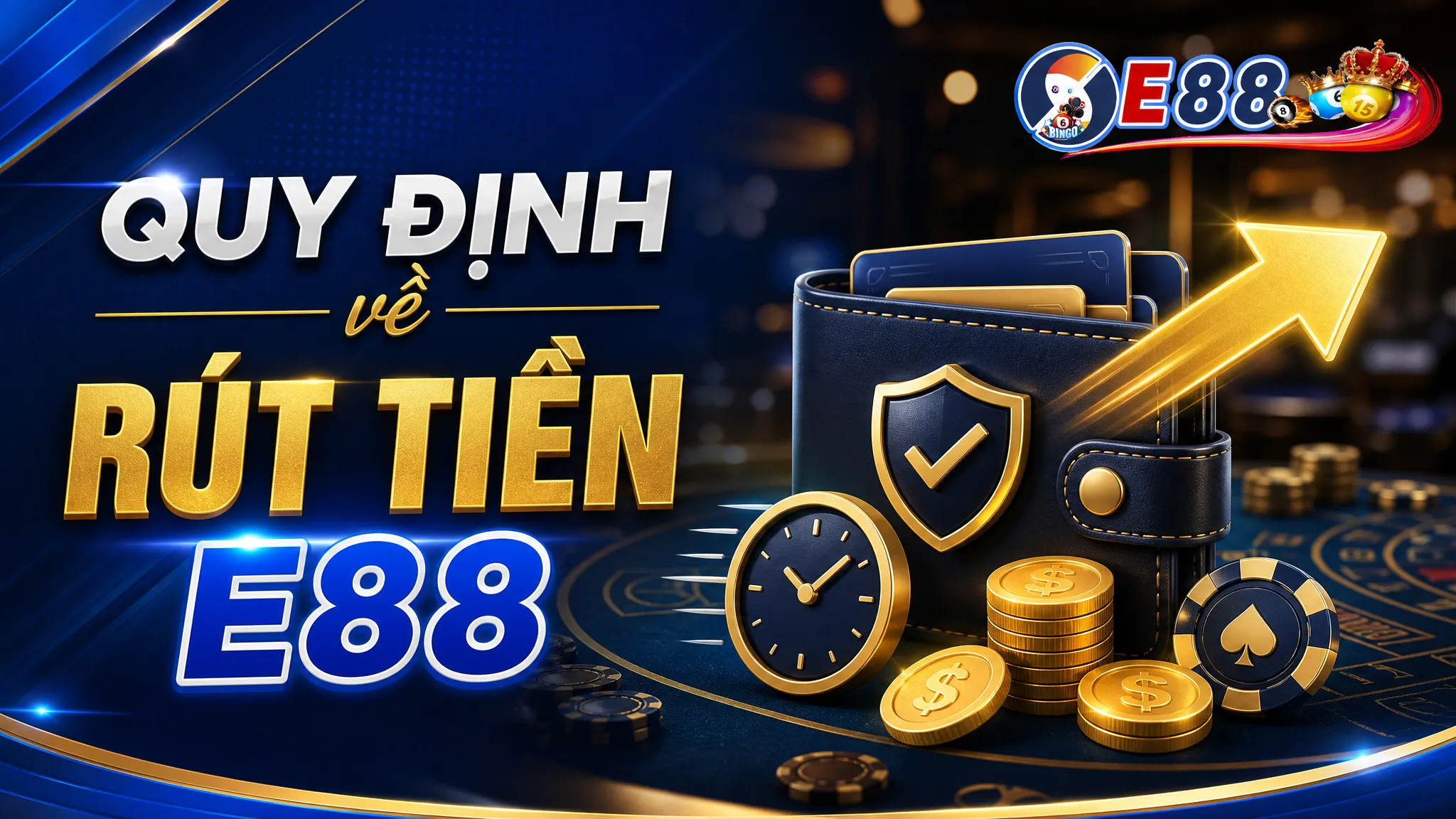 Quy định về rút tiền E88