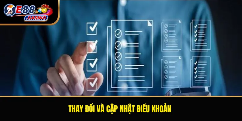 Thay đổi và cập nhật điều khoản